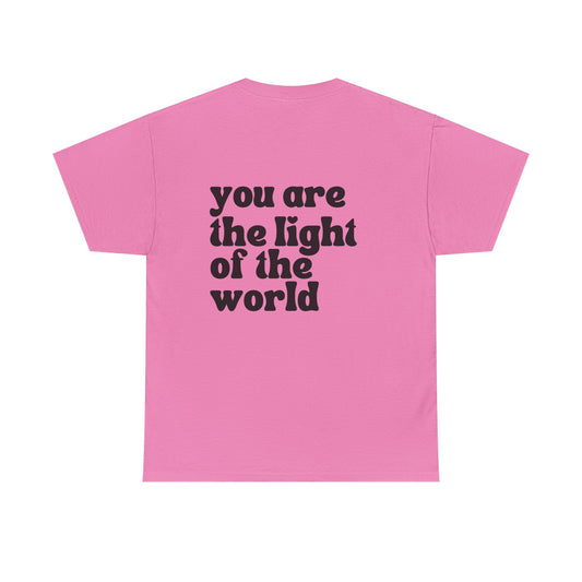 Songbird You Are The Light Of The World Tshirt for Moms